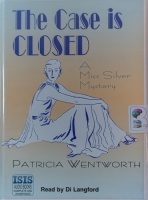 The Case is Closed written by Patricia Wentworth performed by Di Langford on Cassette (Unabridged)